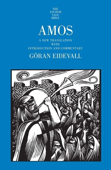 Amos - a new translation with introduction and commentary