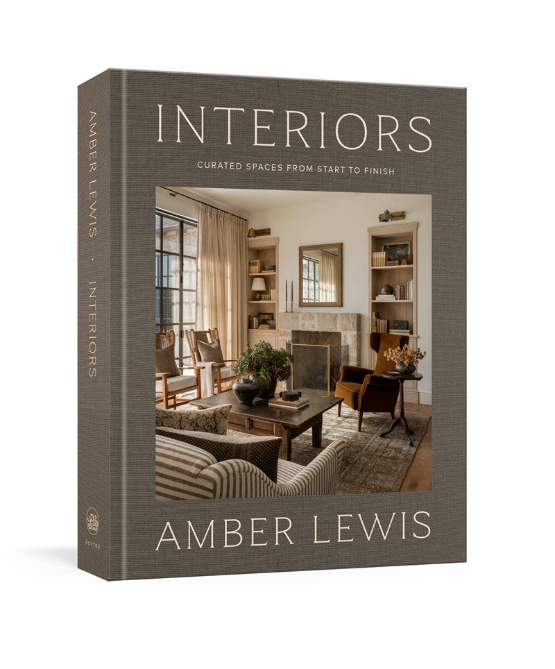 Interiors: A Home Renovation and Interior Design Book: Curated Spaces from Start to Finish