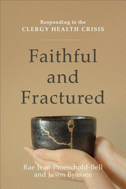 Faithful and fractured - responding to the clergy health crisis