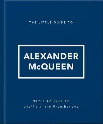 The Little Guide to Alexander McQueen