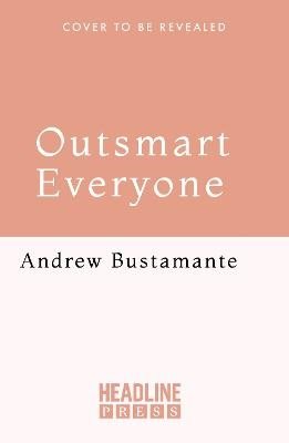Outsmart Everyone