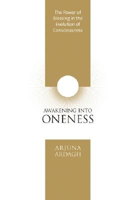 Awakening into oneness - deeksha and the evolution of consciousness