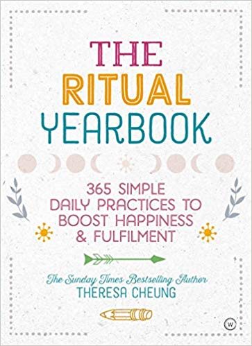 The Ritual Yearbook: 365 Simple Daily Practices to Boost Happiness & Fulfilment