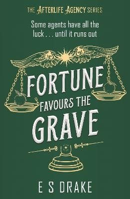 Fortune Favours the Grave