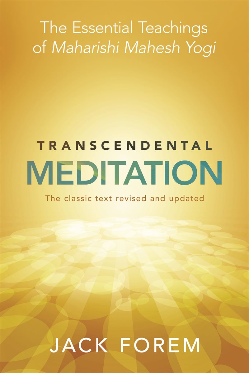 Transcendental meditation - the essential teachings of maharishi mahesh yog