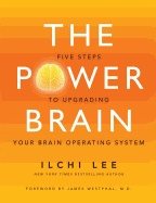 Power brain - five steps to upgrading your brain operating system