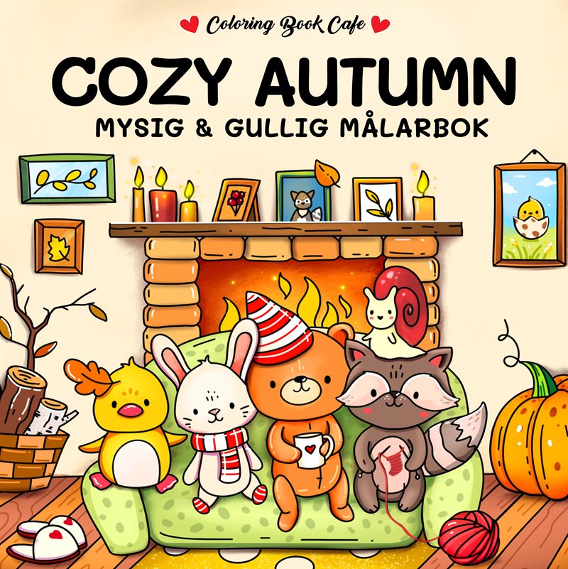 Cozy Autumn : Mysig och gullig Cozy Coloring målarbok från Coloring Book Cafe
