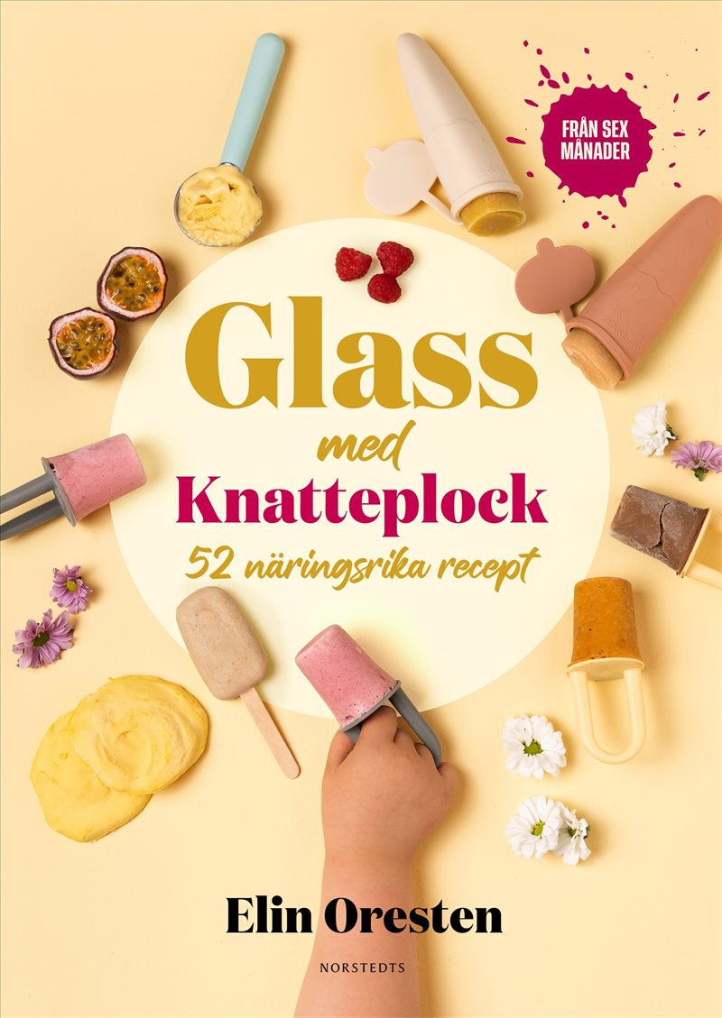 Glass med Knatteplock : 50 näringsrika recept