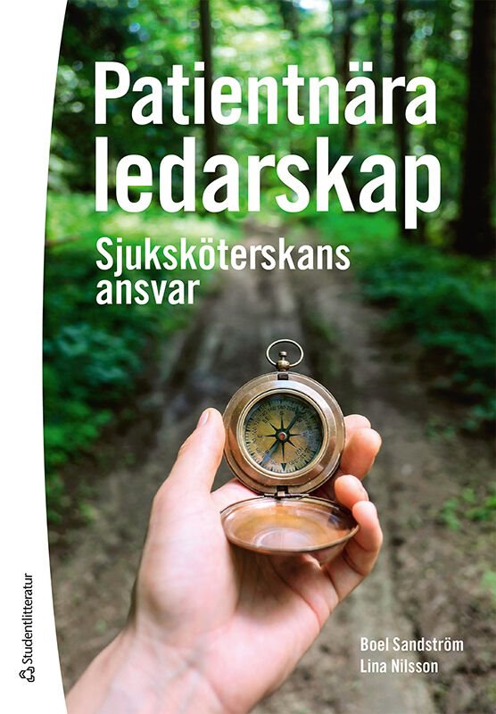 Patientnära ledarskap : sjuksköterskans ansvar