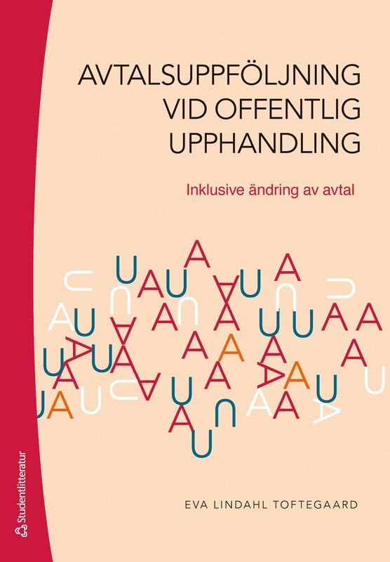 Avtalsuppföljning vid offentlig upphandling - Inklusive ändring av avtal
