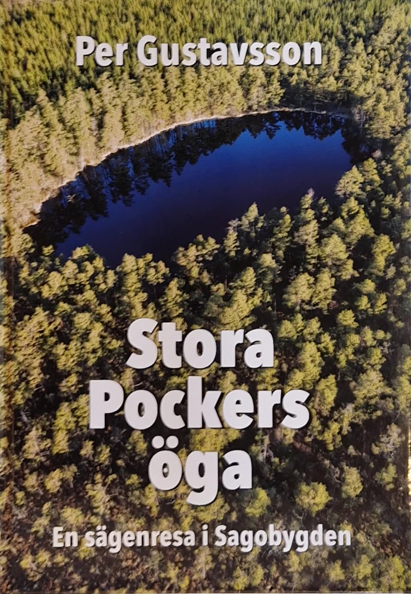 Stora Pockers öga : en sägenresa i Sagobygden