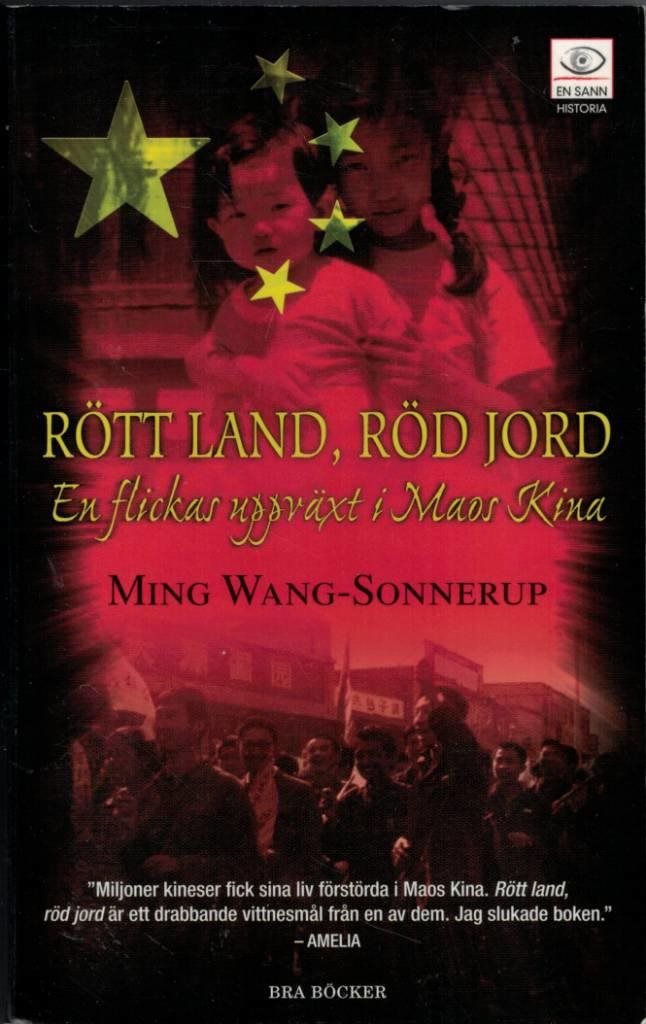 Rött land, röd jord : en flickas uppväxt i Maos Kina