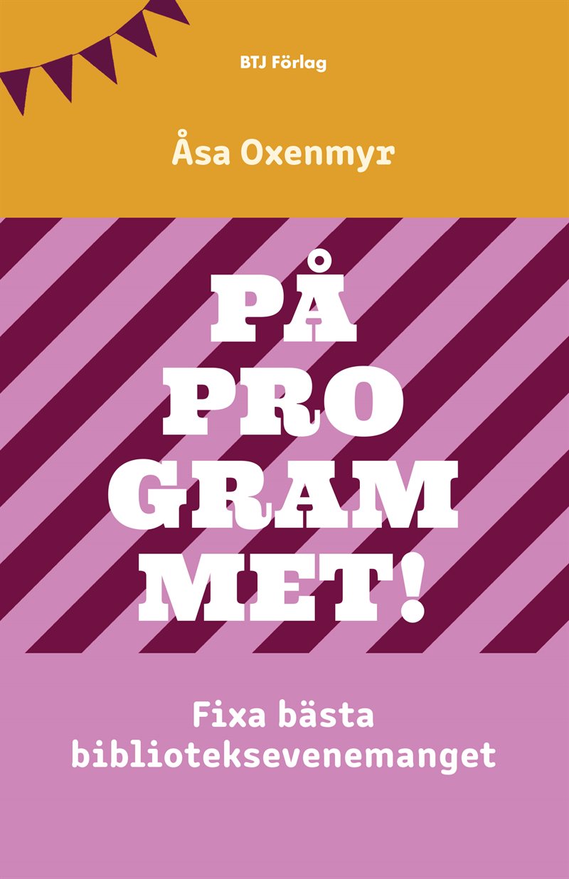 På programmet! : Fixa bästa biblioteksevenemanget