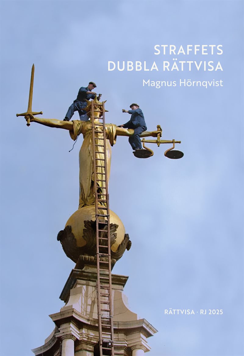 Straffets dubbla rättvisa (RJ 2025: Rättvisa)