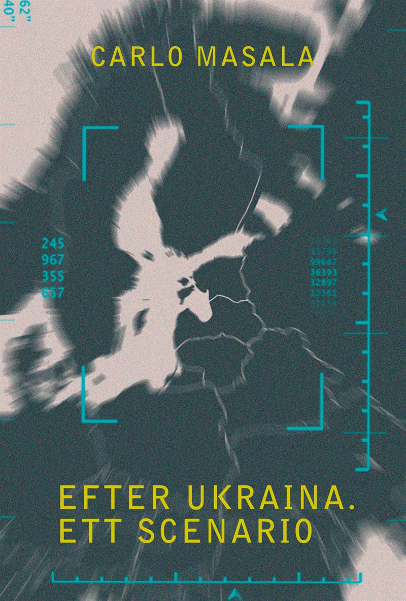 Efter Ukraina. Ett scenario