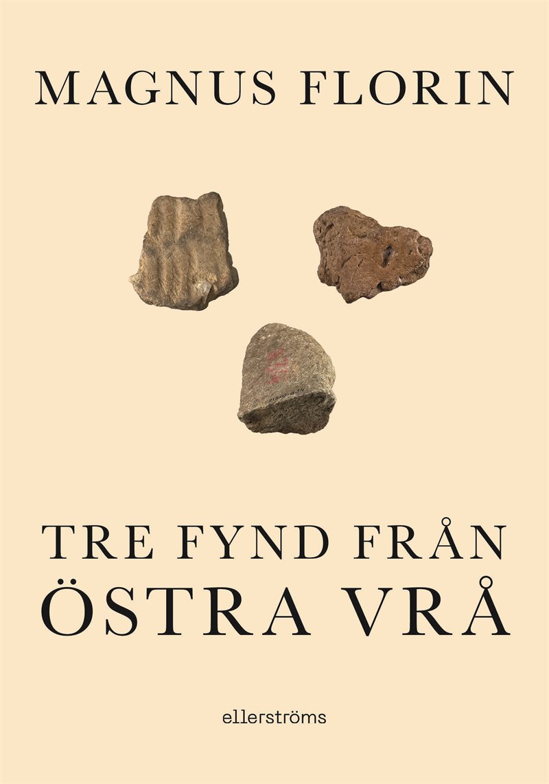 Tre fynd från Östra Vrå