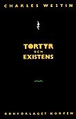 Tortyr och existens