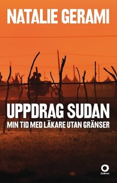 Uppdrag Sudan : min tid med läkare utan gränser