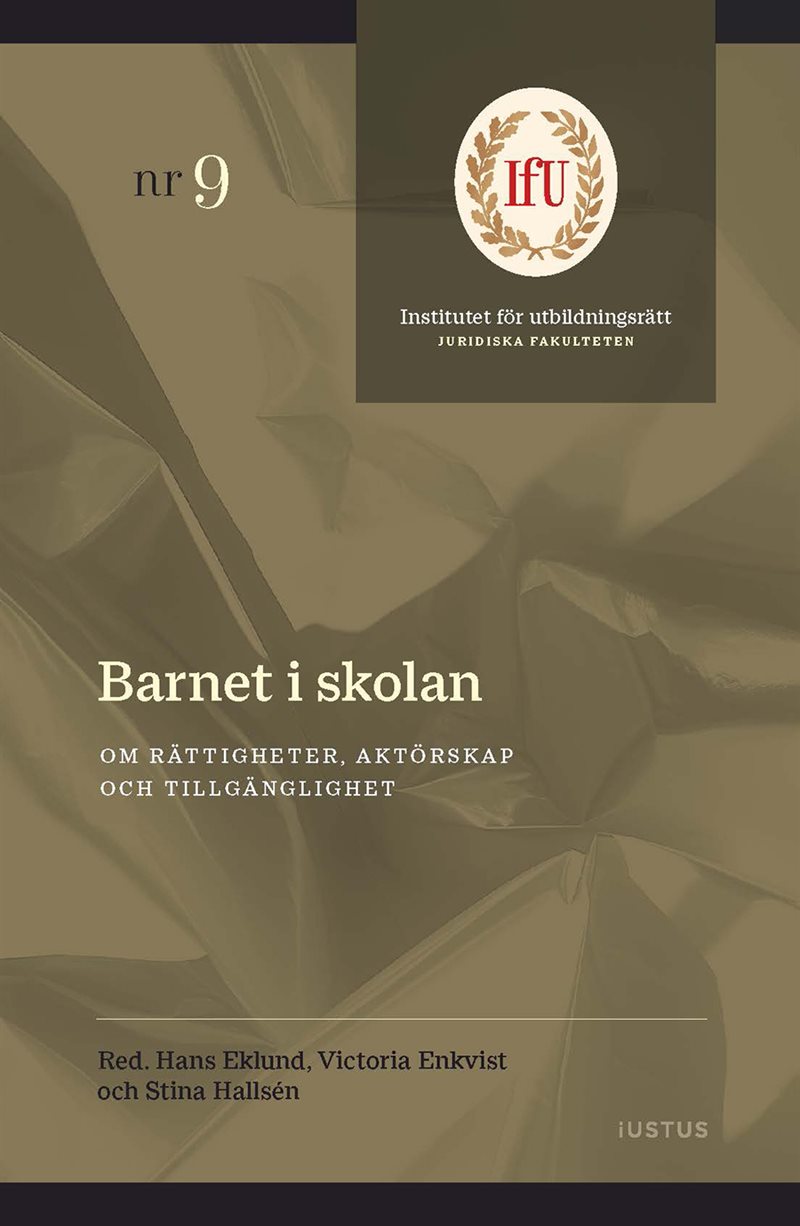 Barnet i skolan : om rättigheter, aktörskap och tillgänglighet