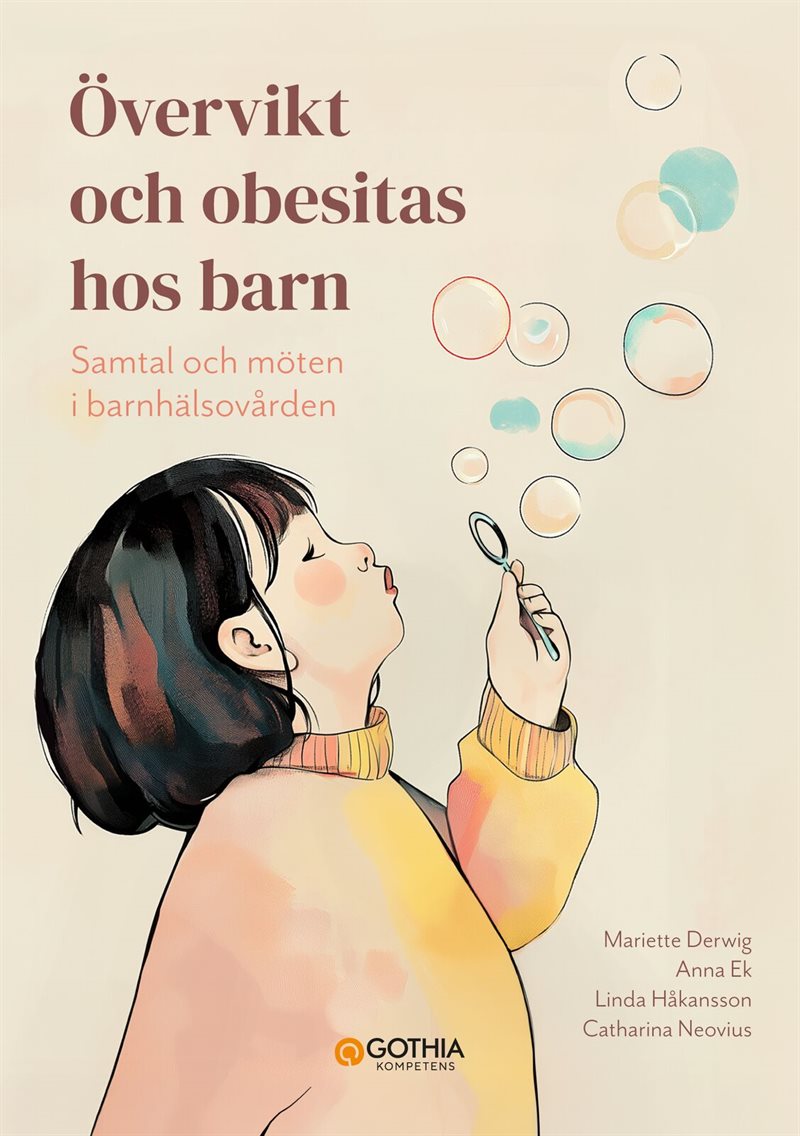 Övervikt och obesitas hos barn : samtal och möten i barnhälsovården