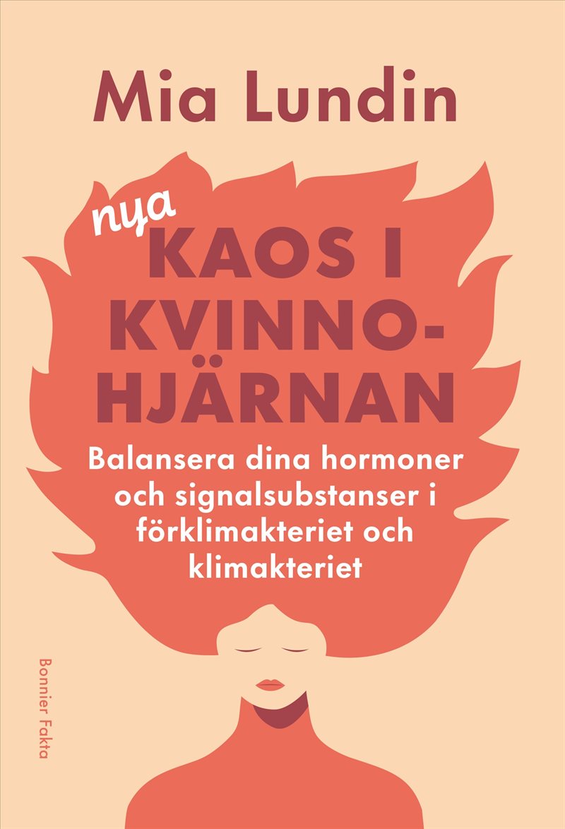 Nya kaos i kvinnohjärnan : Balansera dina hormoner och signalsubstanser