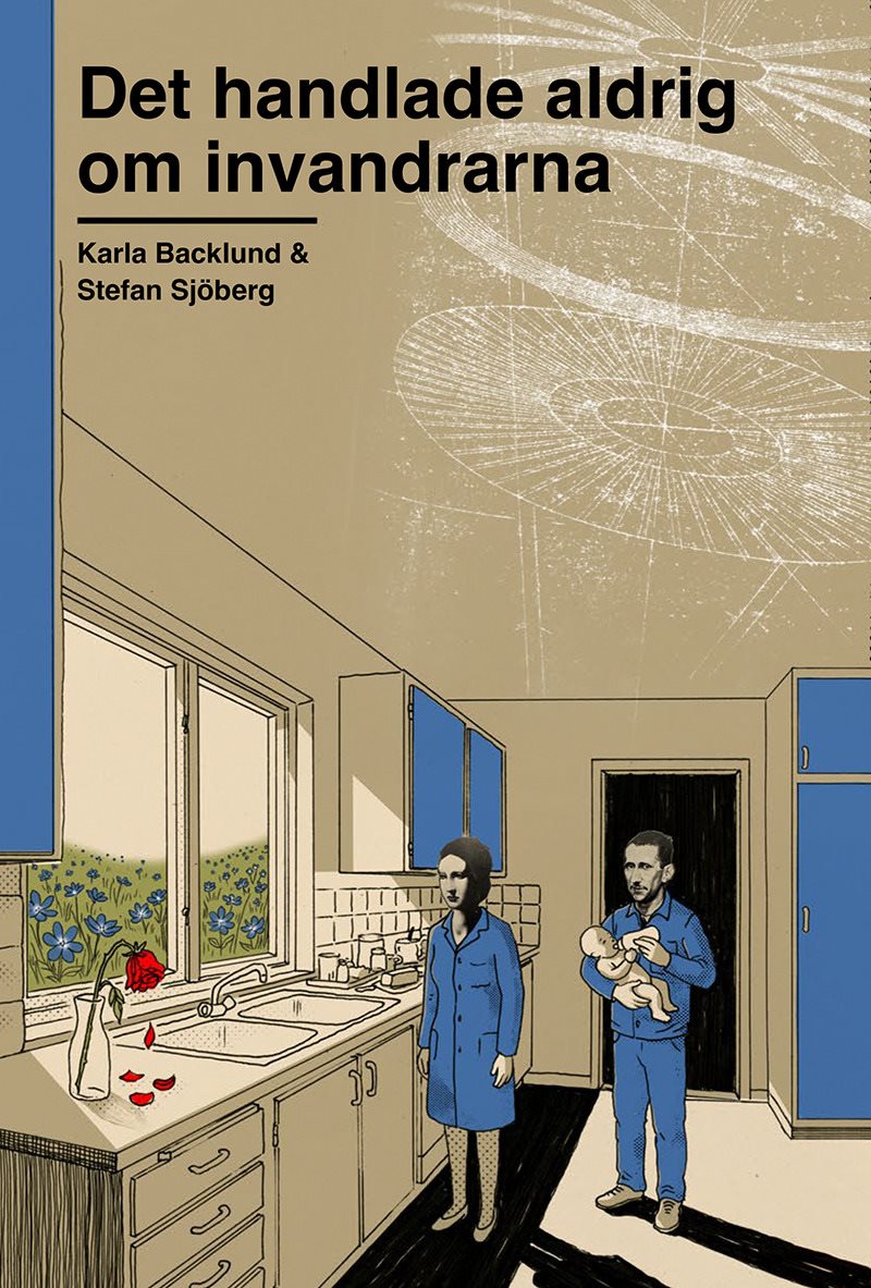 Det handlade aldrig om invandrarna : om varför arbetare lämnat S för SD