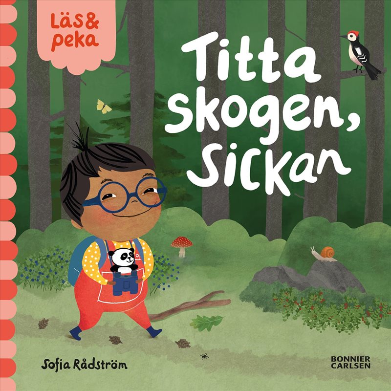 Titta skogen, Sickan
