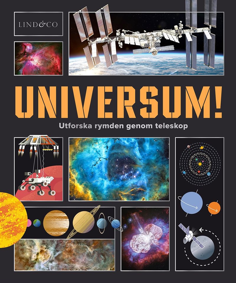 Universum! : utforska rymden genom teleskop