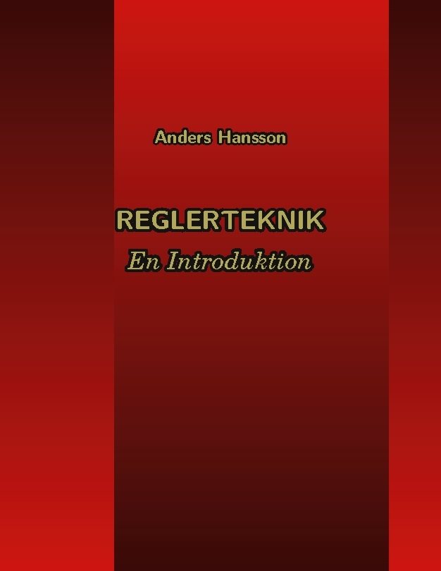Reglerteknik : en introduktion