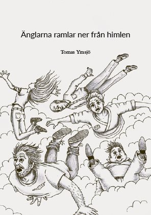 Änglarna ramlar ner från himlen