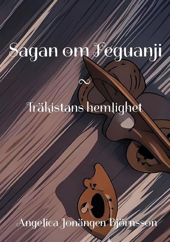 Sagan om Feguanji : Träkistans hemlighet
