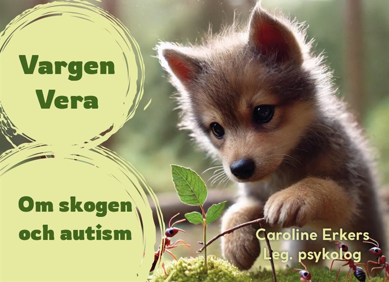 Vargen Vera - Om skogen och autism