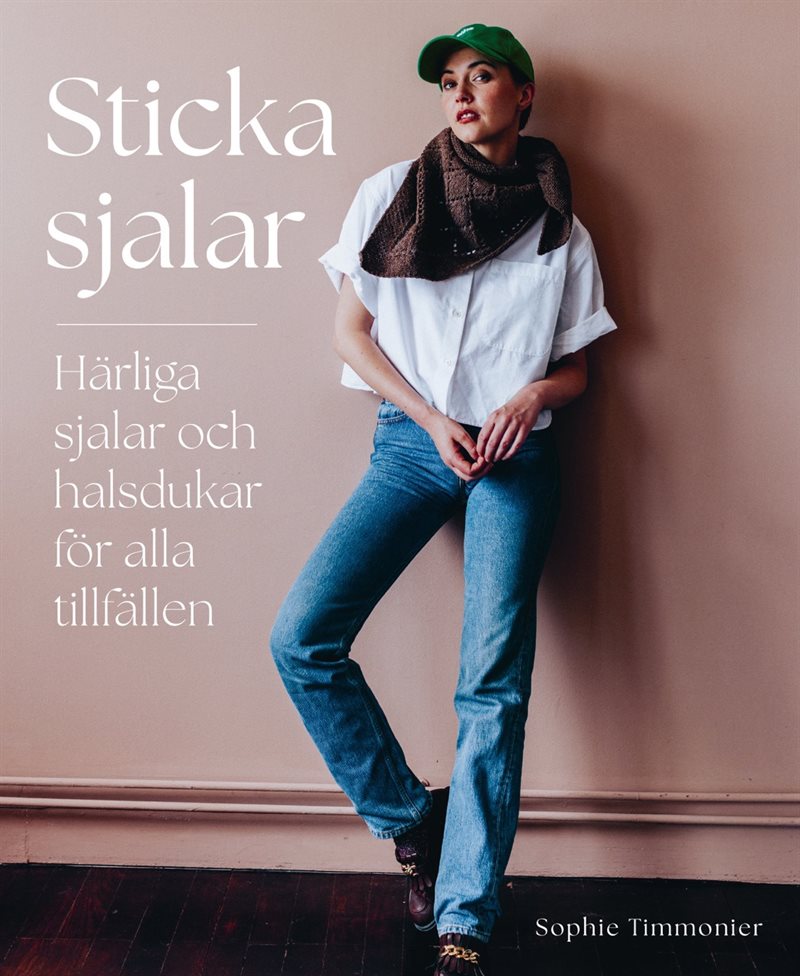 Sticka sjalar : Härliga sjalar och halsdukar för alla tillfällen