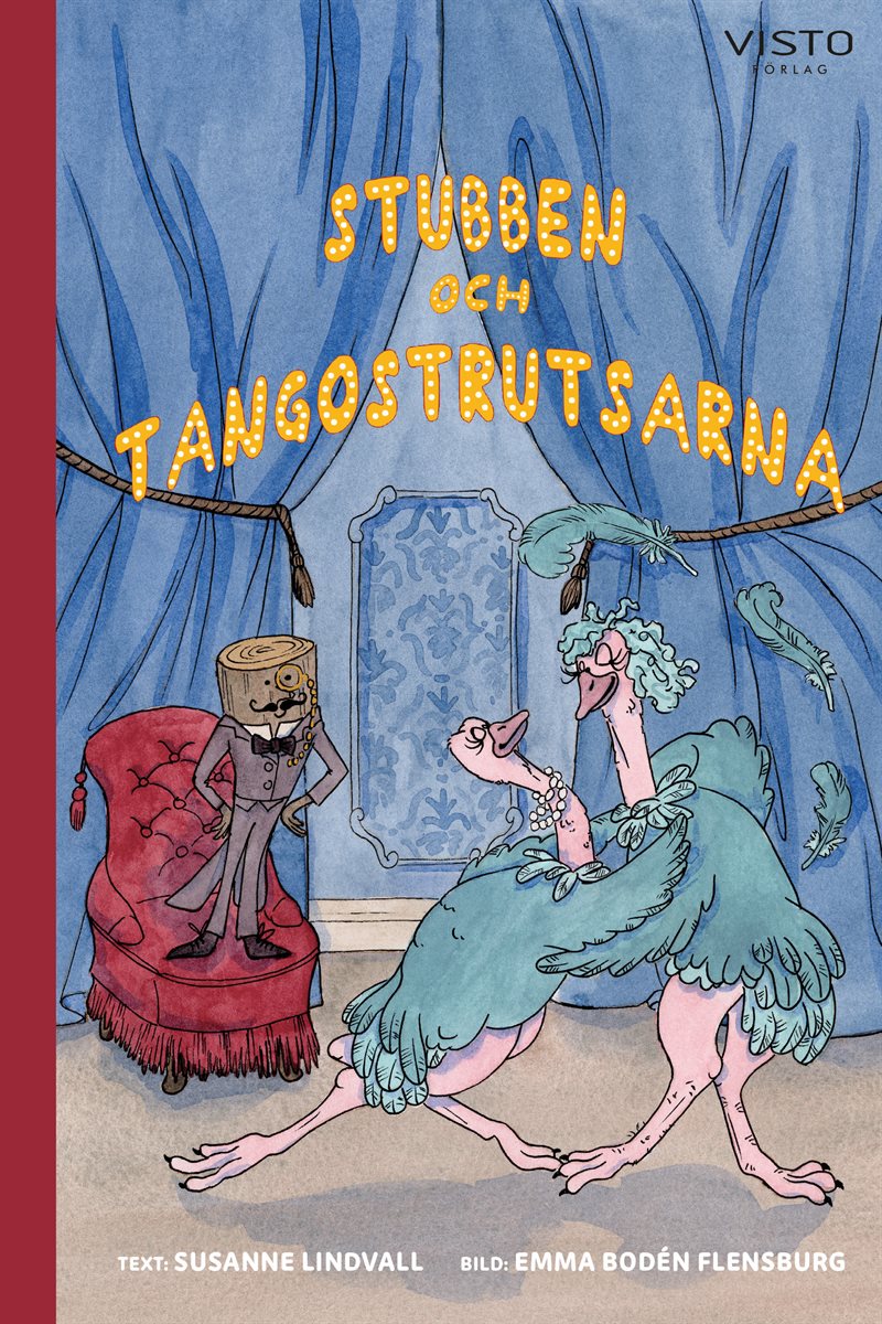 Stubben och tangostrutsarna
