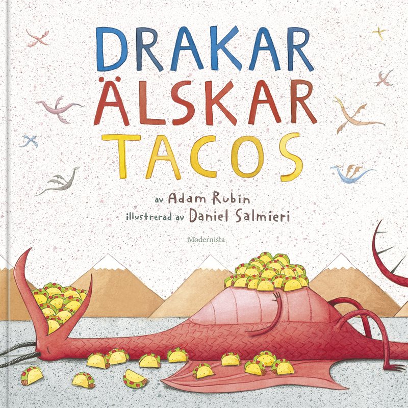 Drakar älskar tacos