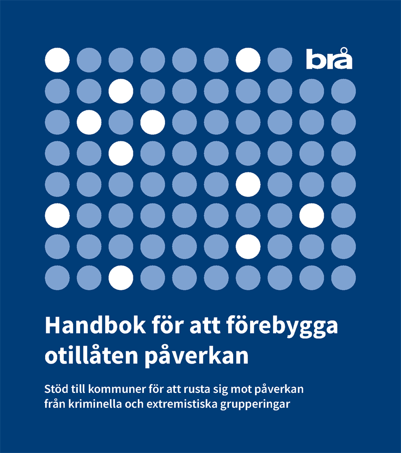 Handbok för att förebygga otillåten påverkan.   : Stöd till kommuner för at