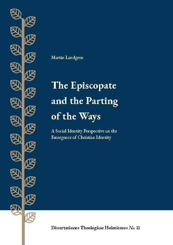The episcopate  and the parting  of the ways : a social identity perspectiv