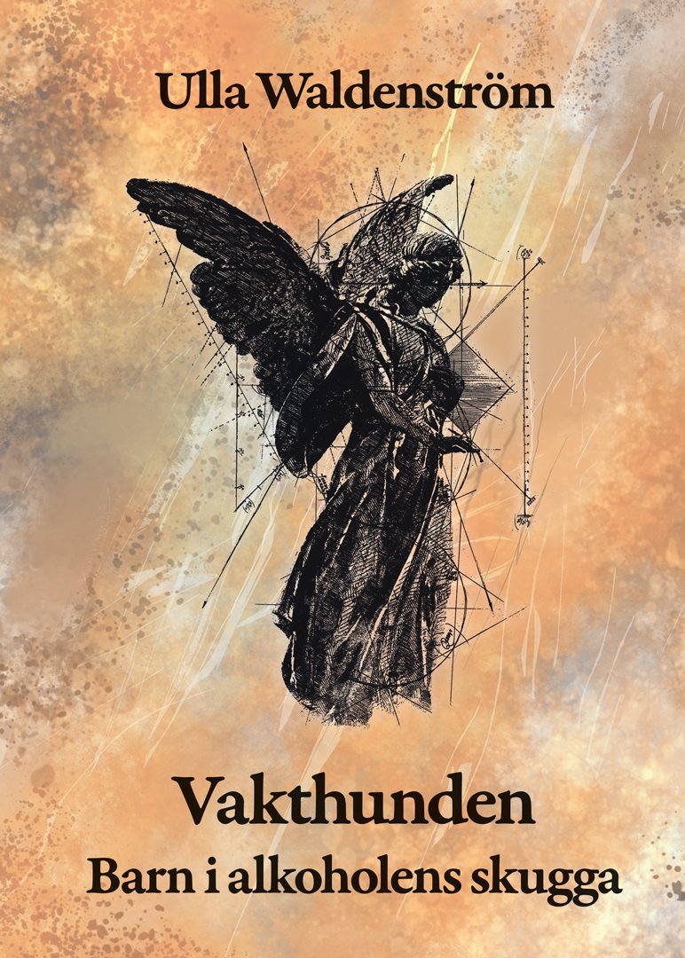 Vakthunden : barn i alkoholens skugga
