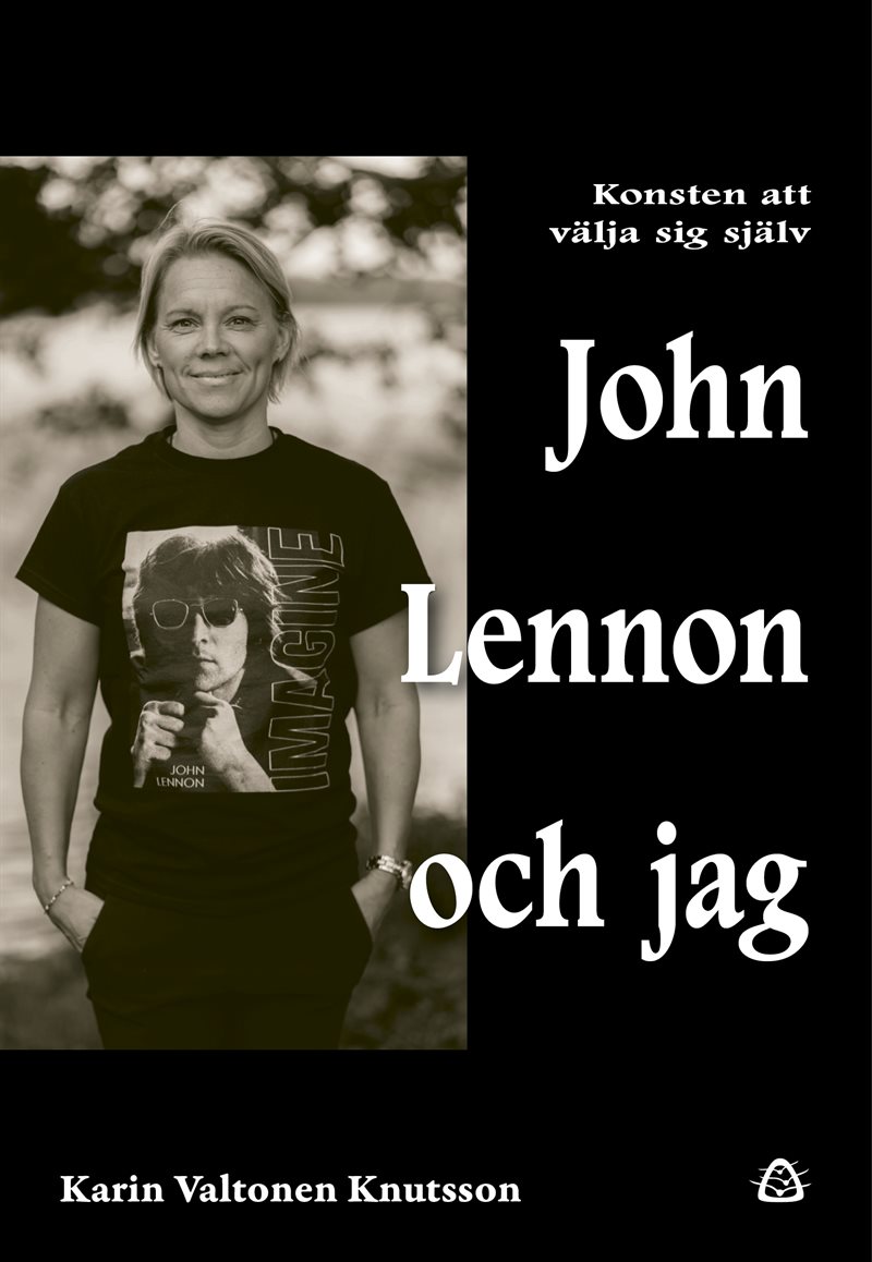 John Lennon och jag – Konsten att välja sig själv