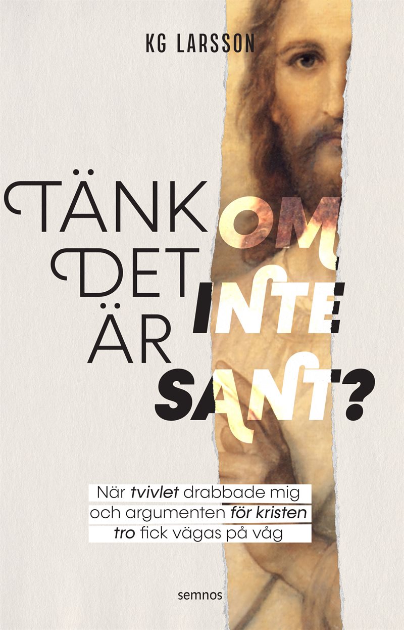 Tänk om det inte är sant?