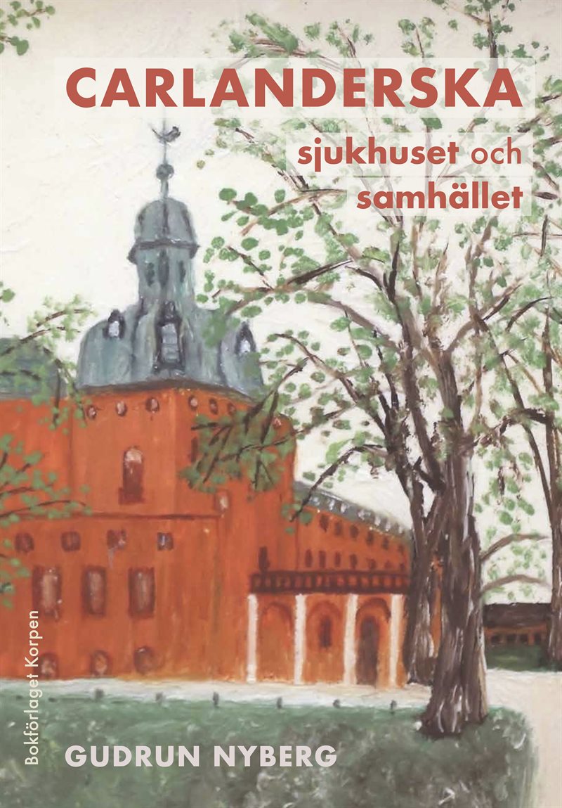 Carlanderska sjukhuset och samhället
