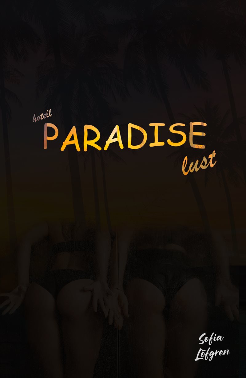 Hotell Paradise Lust