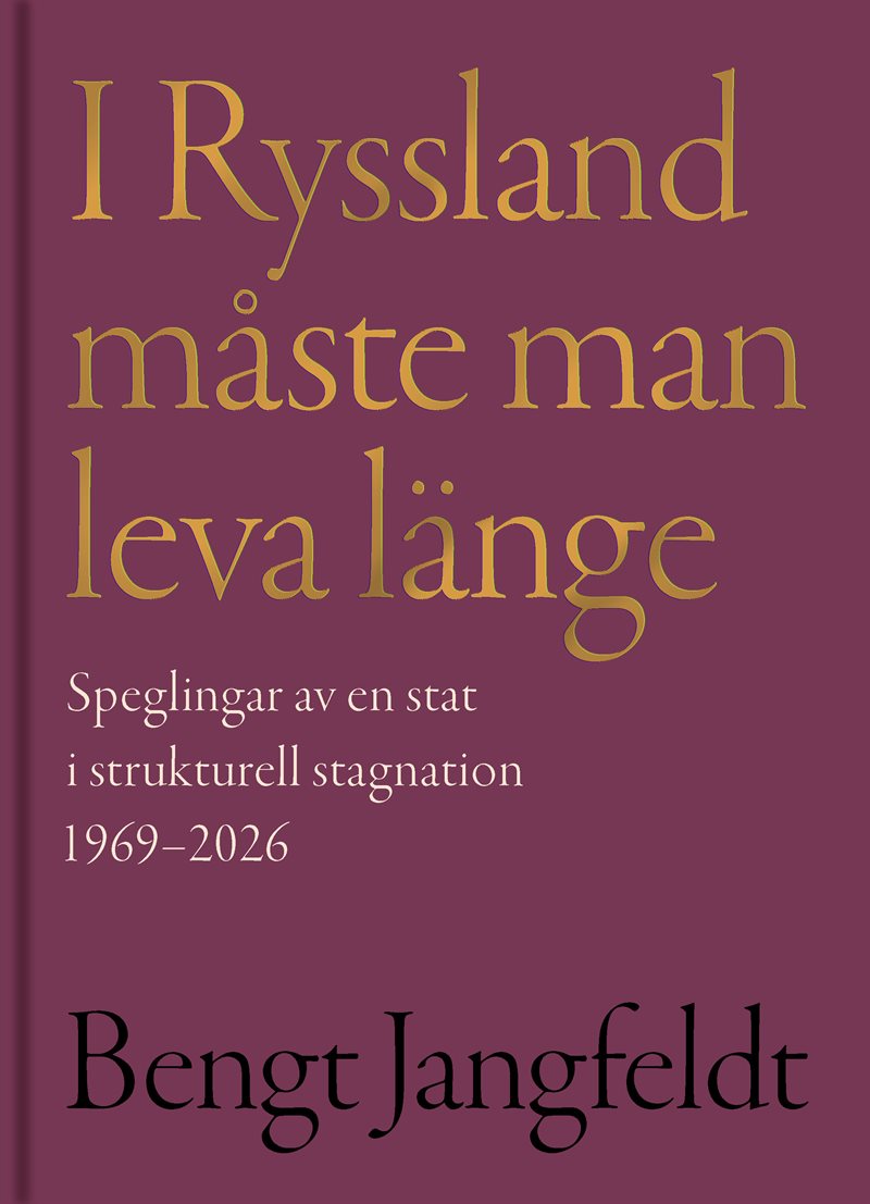 I Ryssland måste man leva länge