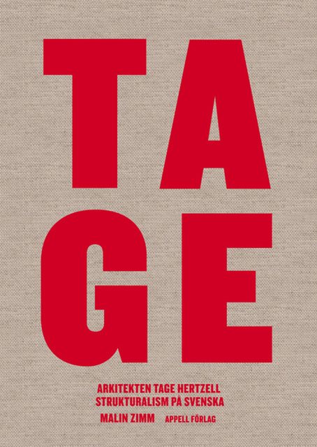 Arkitekten Tage Hertzell. Strukturalism på svenska