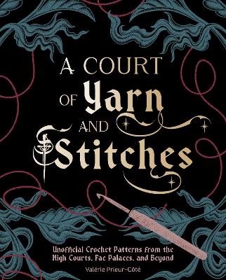 A Court of Yarn and Stitches