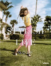 The stylish life; Golf