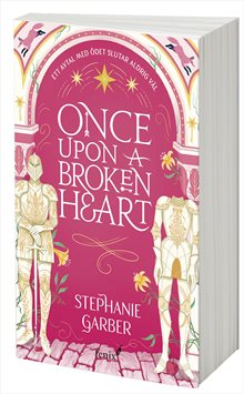 Once upon a broken heart (svensk utgåva)