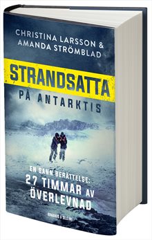 Strandsatta på Antarktis : 27 timmar av överlevnad